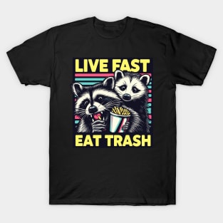 live fast eat trash T-Shirt